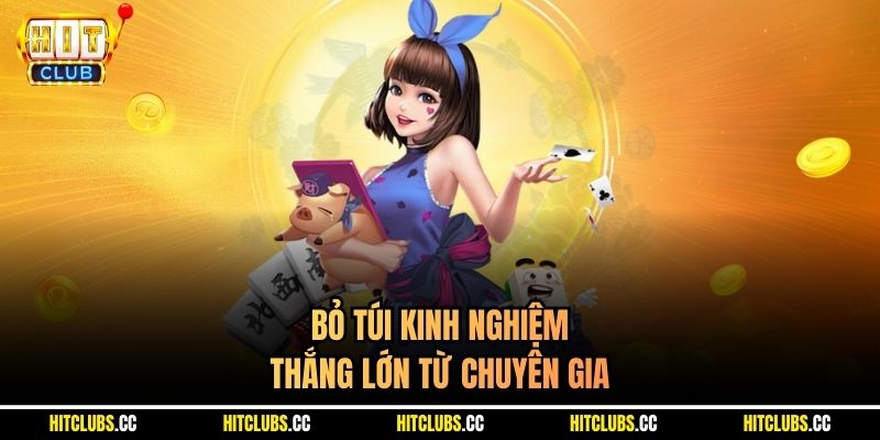 Bỏ túi kinh nghiệm thắng lớn từ chuyên gia 
